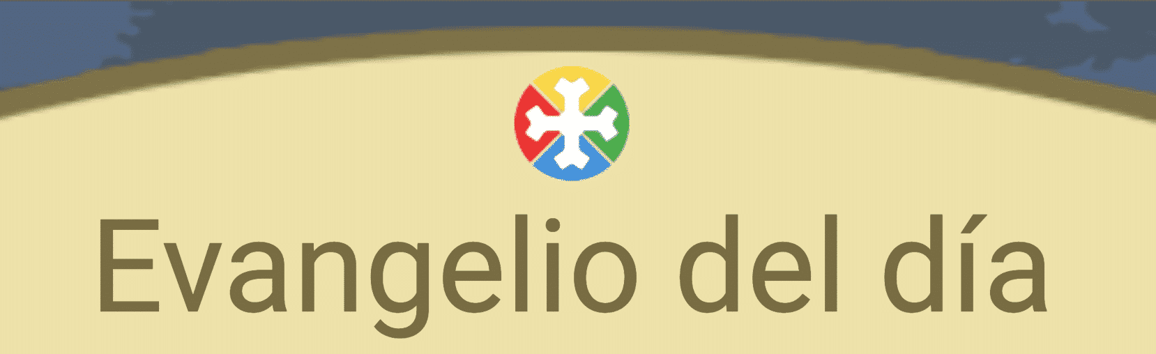 Evangelio del Dia. Lecturas del día. Lecturas de la misa hoy domingo. Horarios de Misa.